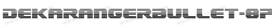 DekarangerBullet-8p3Z字体转换