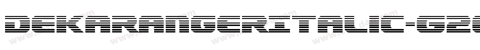 DekarangerItalic-G2Gm字体转换
