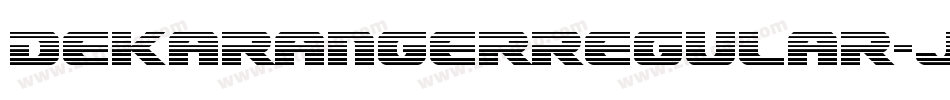 DekarangerRegular-J757字体转换