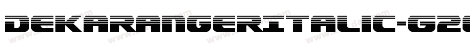 DekarangerItalic-G2Gm字体转换