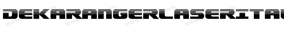 DekarangerLaserItalic-wzMP字体转换