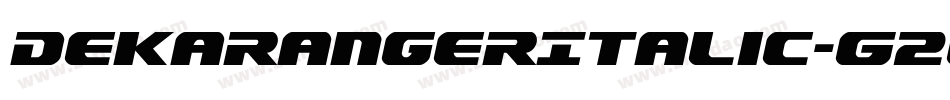 DekarangerItalic-G2Gm字体转换