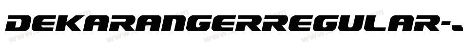 DekarangerRegular-J757字体转换