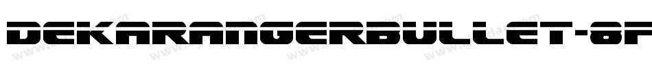DekarangerBullet-8p3Z字体转换