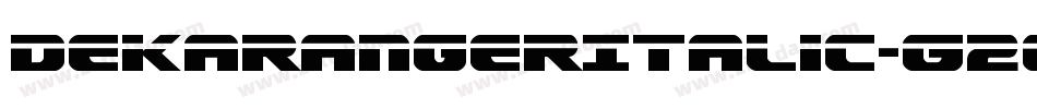 DekarangerItalic-G2Gm字体转换