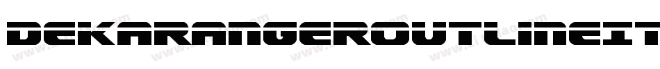 DekarangerOutlineItalic-mz5j字体转换