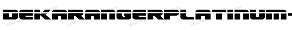 DekarangerPlatinum-R47v字体转换
