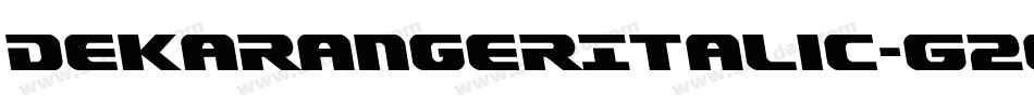 DekarangerItalic-G2Gm字体转换