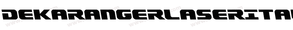 DekarangerLaserItalic-wzMP字体转换
