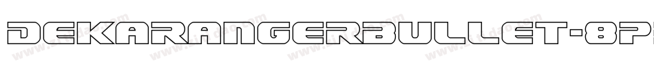 DekarangerBullet-8p3Z字体转换