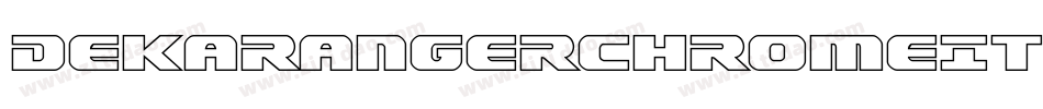 DekarangerChromeItalic-nz6R字体转换