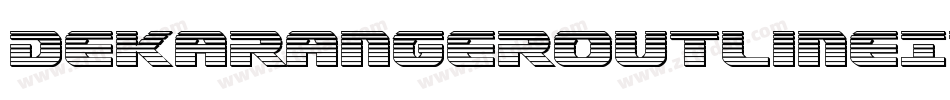 DekarangerOutlineItalic-mz5j字体转换