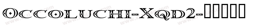 Occoluchi-Xqd2字体转换