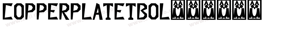 CopperplateTBol字体转换