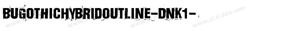 BuGothicHybridOutline-DnK1字体转换