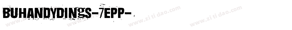 BuHandyDings-7EpP字体转换