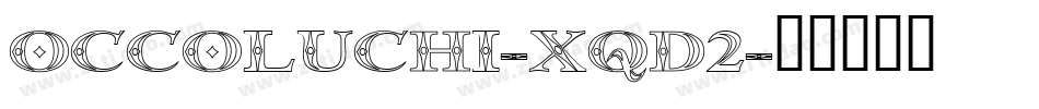 Occoluchi-Xqd2字体转换