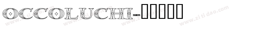 Occoluchi字体转换