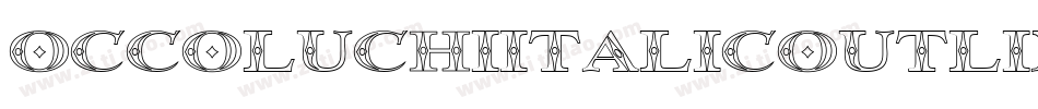 OccoluchiItalicOutline-PGoP字体转换