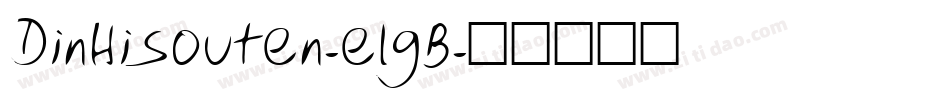 DinHisouten-elgB字体转换
