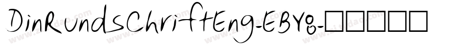 DinRundschriftEng-EBY8字体转换