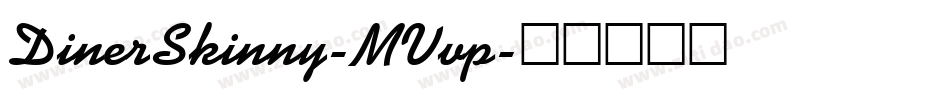 DinerSkinny-MVvp字体转换