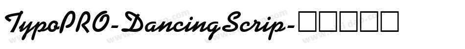 TypoPRO-DancingScrip字体转换