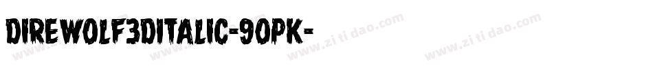DireWolf3DItalic-9OpK字体转换