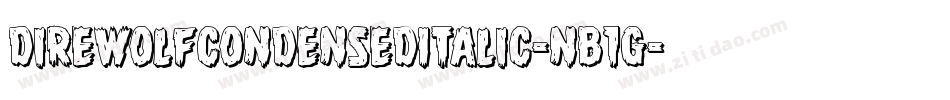 DireWolfCondensedItalic-nB1g字体转换