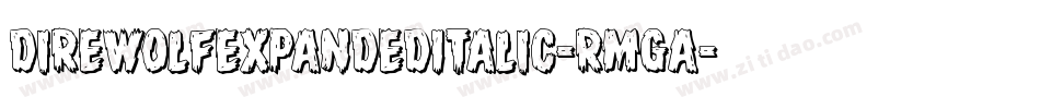 DireWolfExpandedItalic-RmgA字体转换