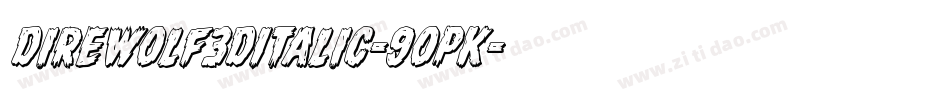 DireWolf3DItalic-9OpK字体转换