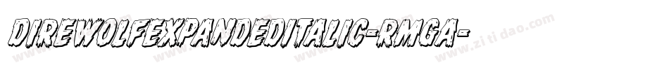 DireWolfExpandedItalic-RmgA字体转换