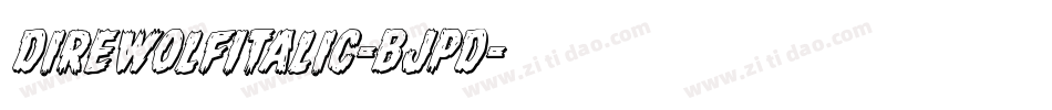 DireWolfItalic-BJpd字体转换