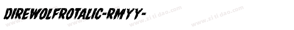 DireWolfRotalic-rMYy字体转换