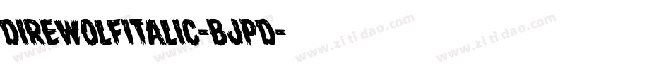 DireWolfItalic-BJpd字体转换