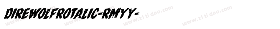 DireWolfRotalic-rMYy字体转换