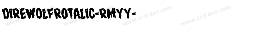DireWolfRotalic-rMYy字体转换