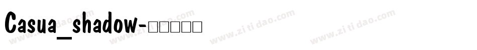 Casua_shadow字体转换