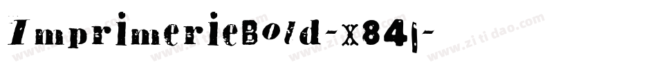 ImprimerieBold-x84j字体转换