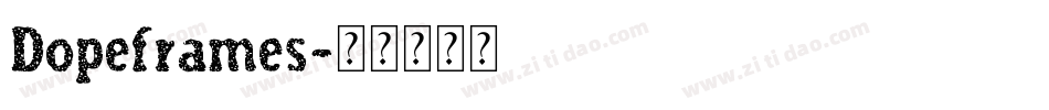 Dopeframes字体转换
