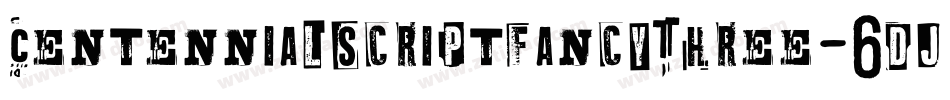 CentennialscriptfancyThree-6djM字体转换