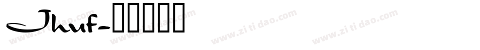 Jhuf字体转换