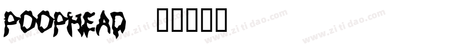 Poophead字体转换