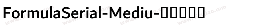 FormulaSerial-Mediu字体转换