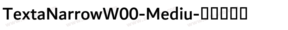 TextaNarrowW00-Mediu字体转换