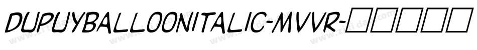 DupuyballoonItalic-MVvr字体转换