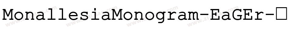 MonallesiaMonogram-EaGEr字体转换
