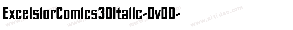 ExcelsiorComics3DItalic-DvDD字体转换