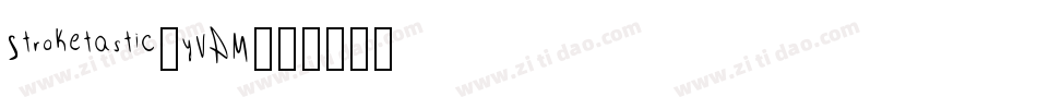 Stroketastic-yVAM字体转换