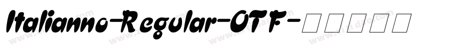 Italianno-Regular-OTF字体转换